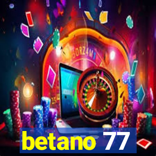 betano 77