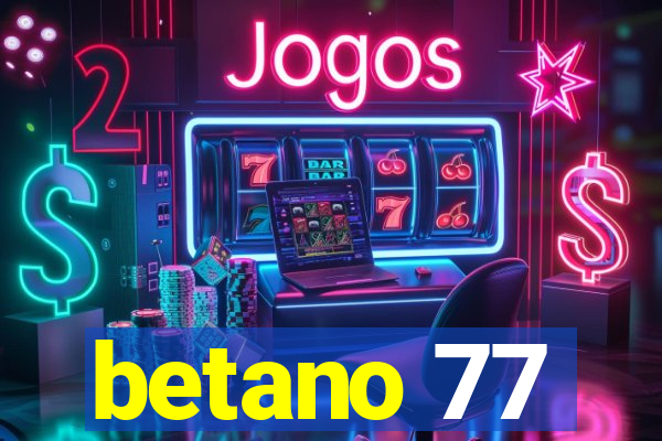 betano 77