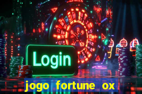 jogo fortune ox paga mesmo