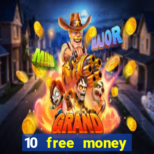 10 free money casino no deposit bonus