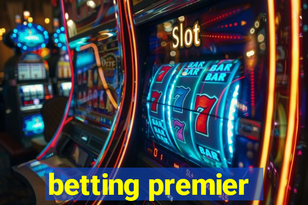 betting premier