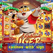 casinos with sign up bonus