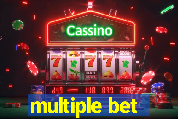 multiple bet