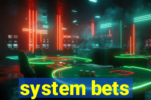 system bets