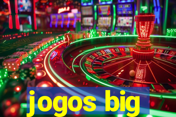 jogos big