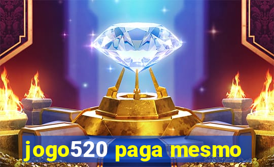 jogo520 paga mesmo