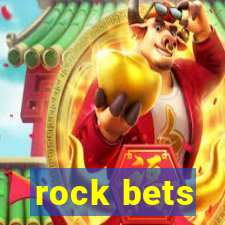 rock bets