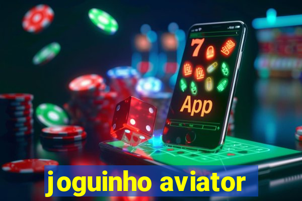 joguinho aviator