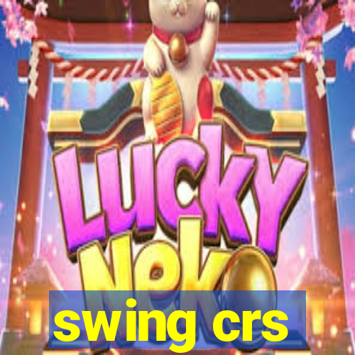 swing crs