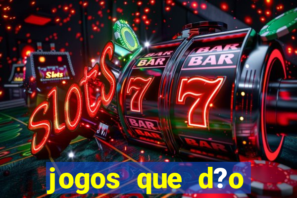 jogos que d?o dinheiro no pix na hora