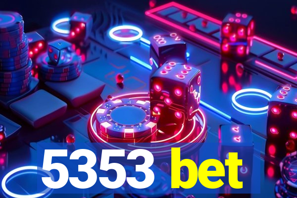 5353 bet