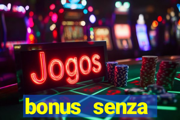 bonus senza deposito star casino