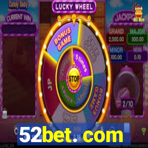 52bet. com