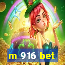 m 916 bet