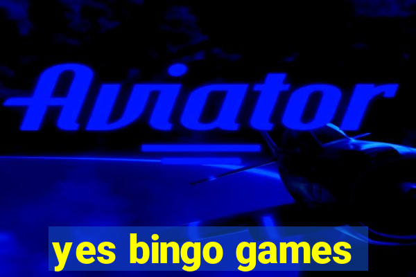 yes bingo games