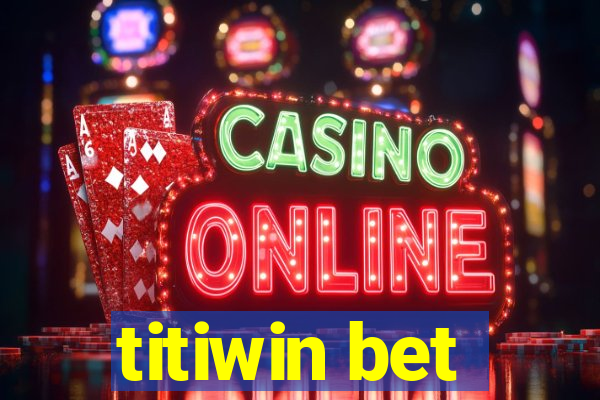 titiwin bet