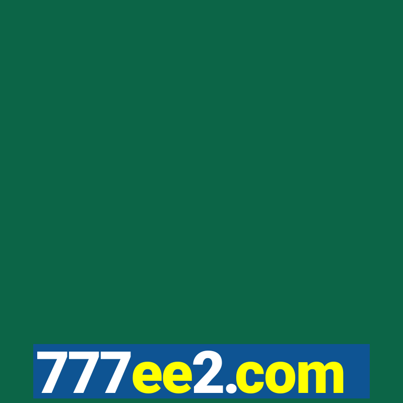 777ee2.com