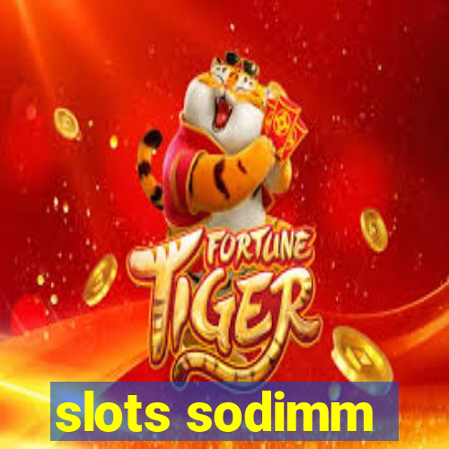 slots sodimm