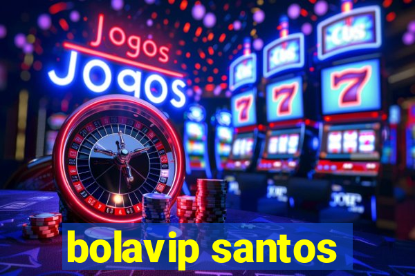 bolavip santos