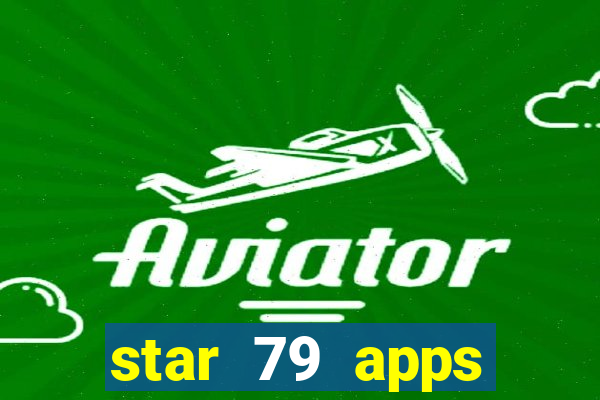 star 79 apps private limited