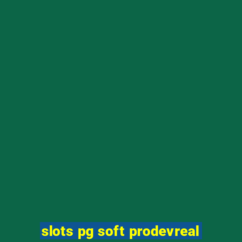 slots pg soft prodevreal