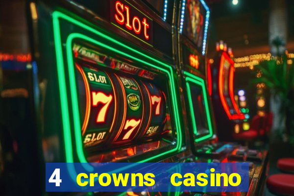 4 crowns casino sister sites