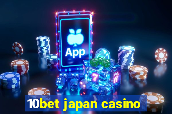 10bet japan casino