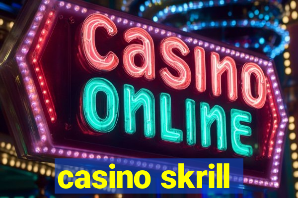 casino skrill