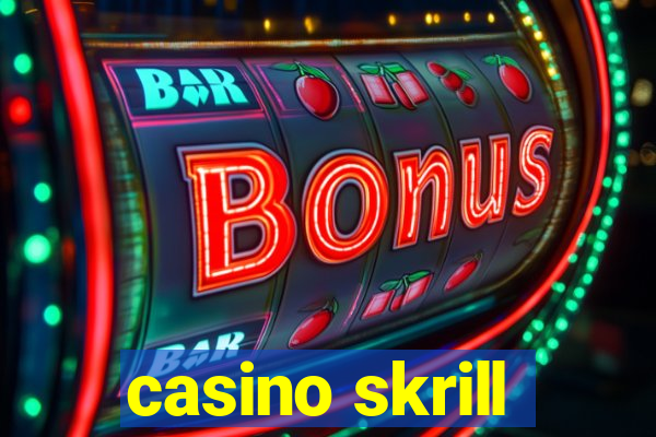 casino skrill