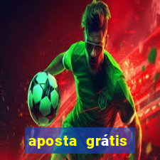 aposta grátis betano hoje