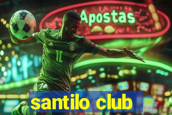 santilo club