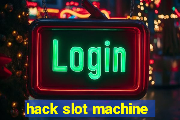 hack slot machine