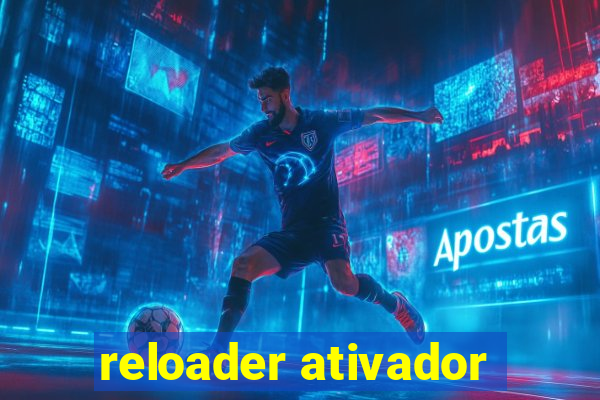 reloader ativador