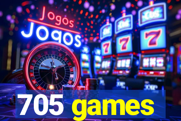 705 games