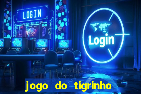 jogo do tigrinho casa chinesa