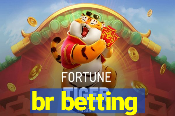 br betting