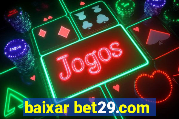 baixar bet29.com