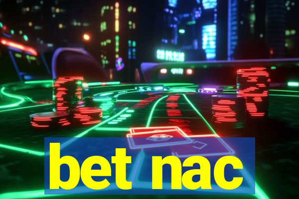 bet nac