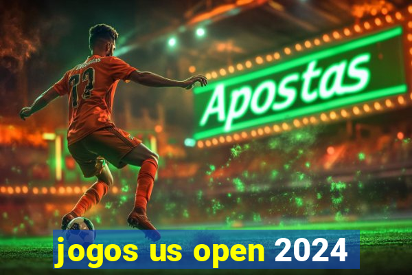 jogos us open 2024