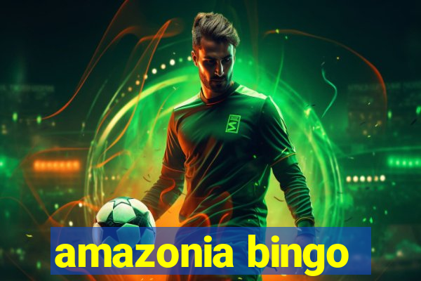 amazonia bingo