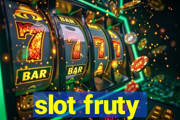 slot fruty