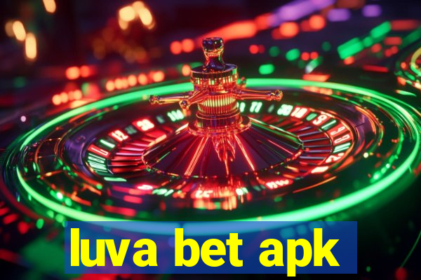 luva bet apk