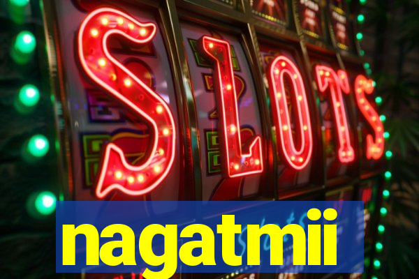 nagatmii