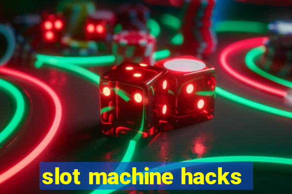 slot machine hacks