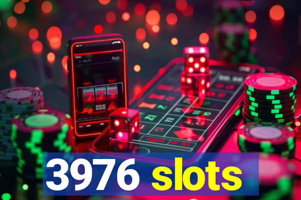 3976 slots