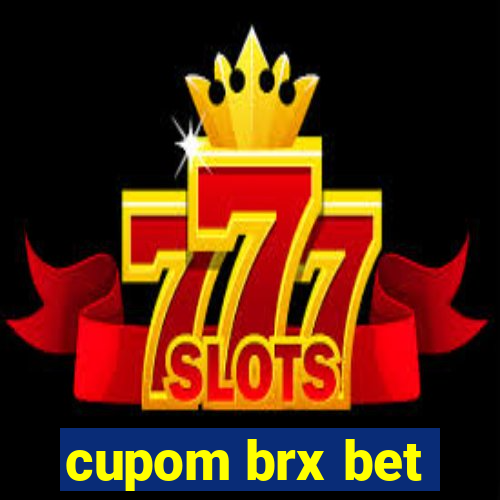 cupom brx bet