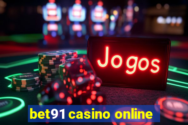 bet91 casino online