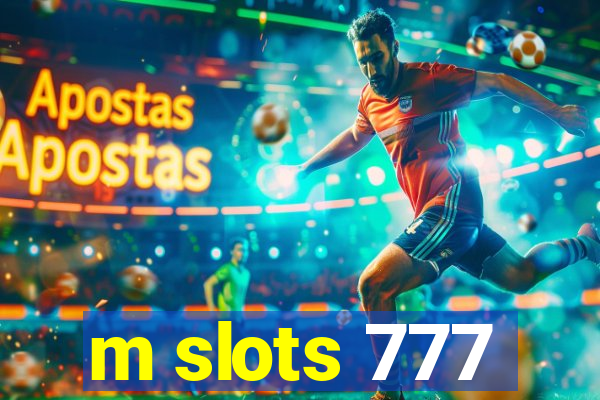 m slots 777