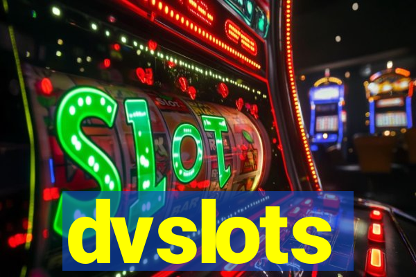 dvslots