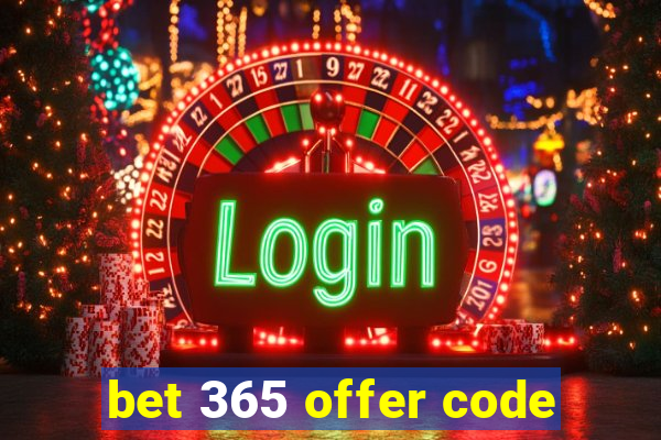 bet 365 offer code